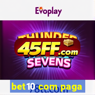 bet10 com paga